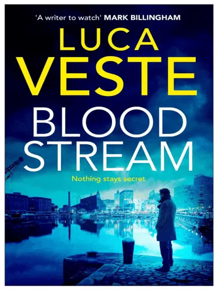 Bloodstream: A gripping, unpredictable and shocking thriller