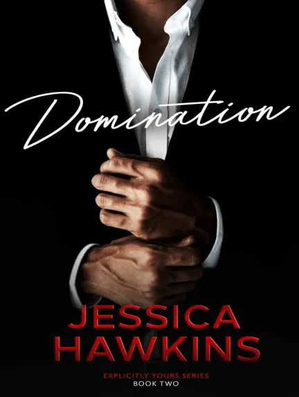 Domination: Explicitly Yours, #2
